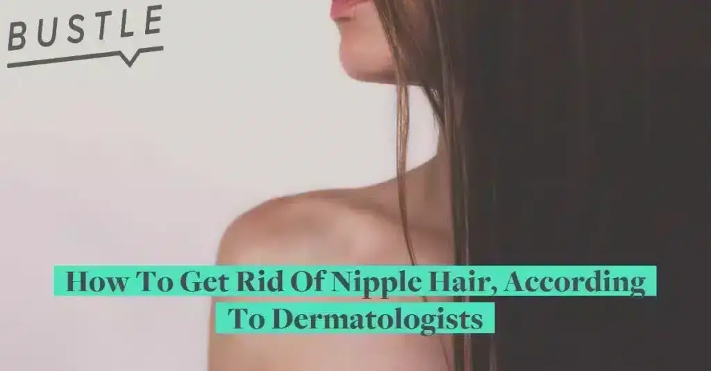 How to Get Rid of Nipple Hair - SKINNEY Medspa